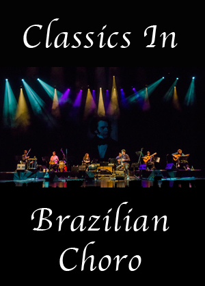 Classics In Brazilian Choro