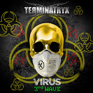 Terminatryx Virus 3rd Wave